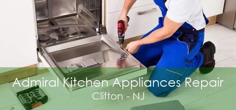 Admiral Kitchen Appliances Repair Clifton - NJ