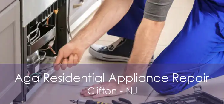 Aga Residential Appliance Repair Clifton - NJ