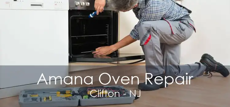 Amana Oven Repair Clifton - NJ