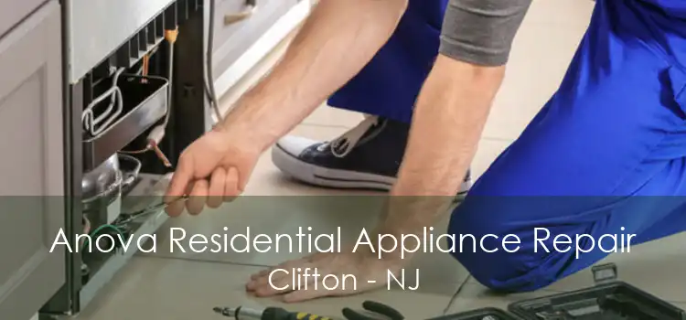 Anova Residential Appliance Repair Clifton - NJ