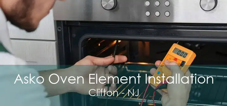 Asko Oven Element Installation Clifton - NJ