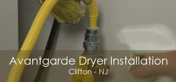 Avantgarde Dryer Installation Clifton - NJ