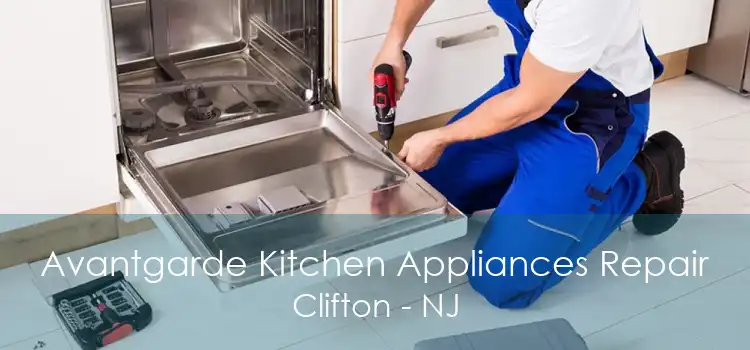 Avantgarde Kitchen Appliances Repair Clifton - NJ