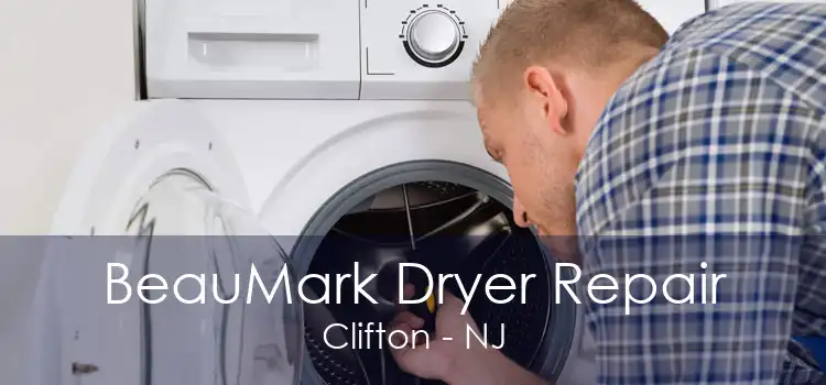 BeauMark Dryer Repair Clifton - NJ