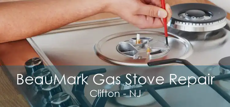 BeauMark Gas Stove Repair Clifton - NJ
