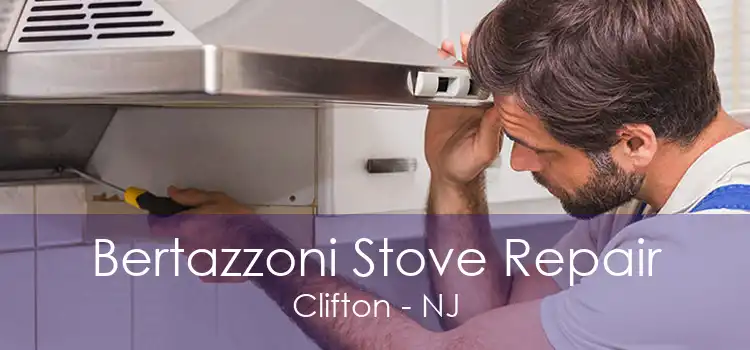 Bertazzoni Stove Repair Clifton - NJ