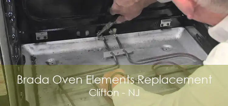 Brada Oven Elements Replacement Clifton - NJ