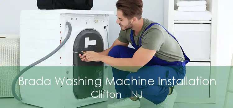 Brada Washing Machine Installation Clifton - NJ