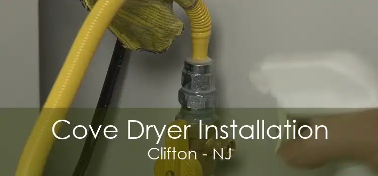 Cove Dryer Installation Clifton - NJ