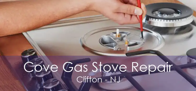 Cove Gas Stove Repair Clifton - NJ