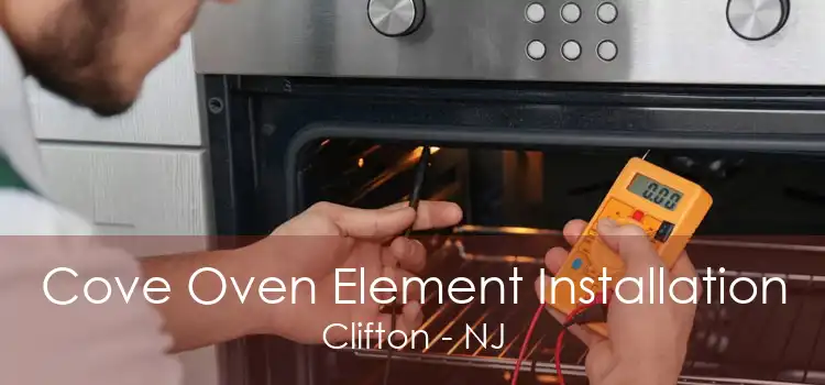 Cove Oven Element Installation Clifton - NJ