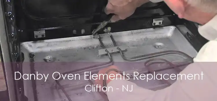 Danby Oven Elements Replacement Clifton - NJ