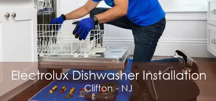 Electrolux Dishwasher Installation Clifton - NJ