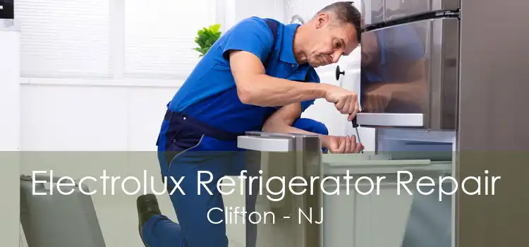 Electrolux Refrigerator Repair Clifton - NJ