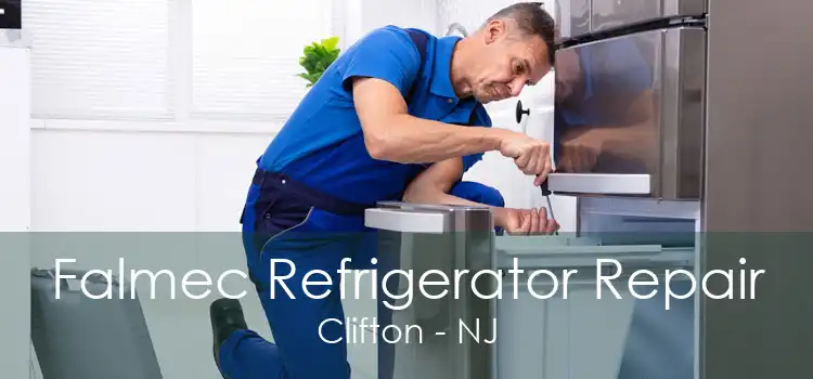 Falmec Refrigerator Repair Clifton - NJ