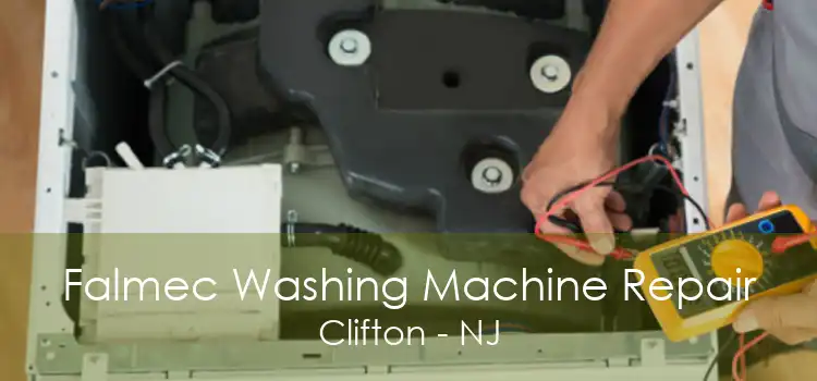 Falmec Washing Machine Repair Clifton - NJ