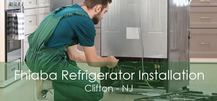 Fhiaba Refrigerator Installation Clifton - NJ