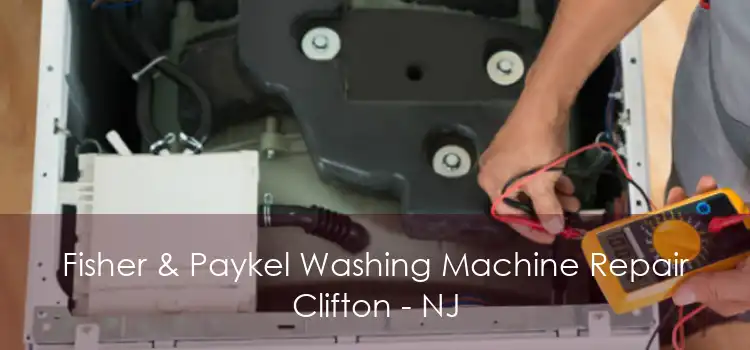 Fisher & Paykel Washing Machine Repair Clifton - NJ