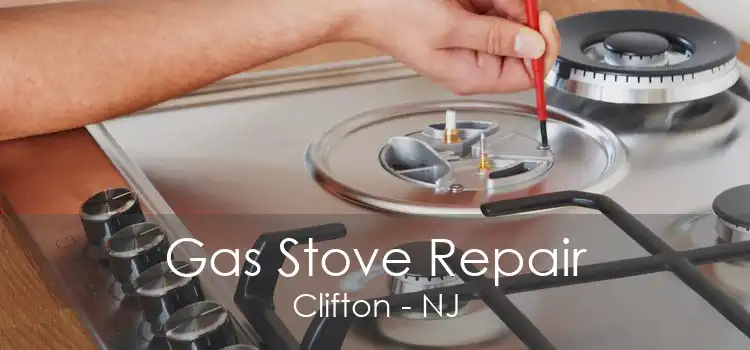 Gas Stove Repair Clifton - NJ