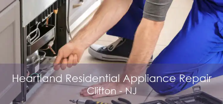 Heartland Residential Appliance Repair Clifton - NJ