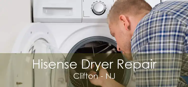 Hisense Dryer Repair Clifton - NJ