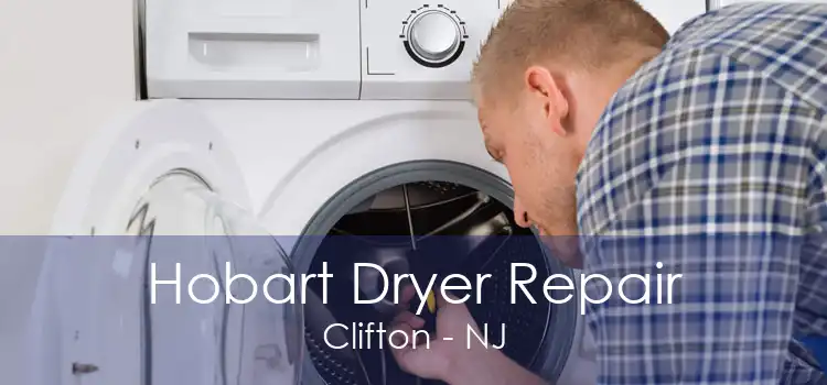 Hobart Dryer Repair Clifton - NJ