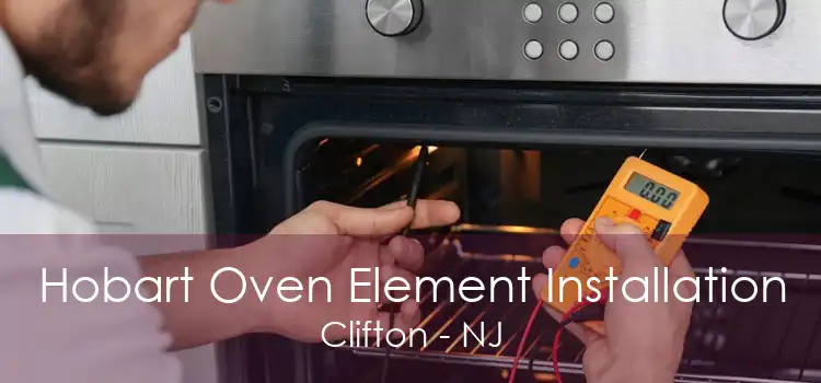 Hobart Oven Element Installation Clifton - NJ
