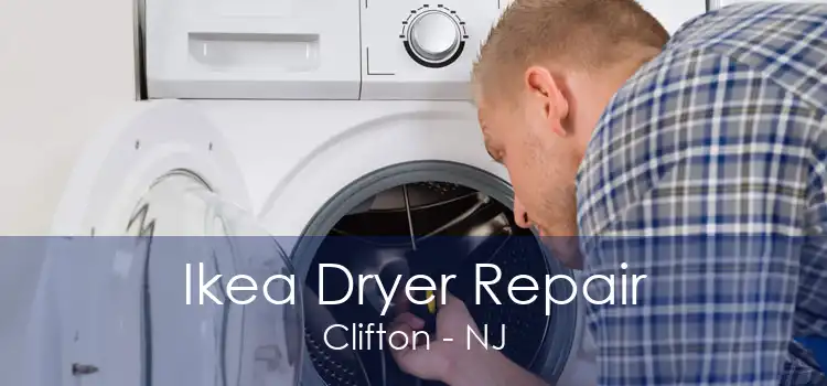 Ikea Dryer Repair Clifton - NJ