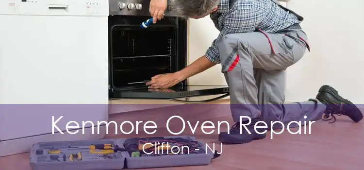 Kenmore Oven Repair Clifton - NJ