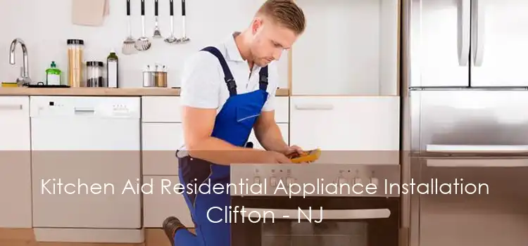 Kitchen Aid Residential Appliance Installation Clifton - NJ
