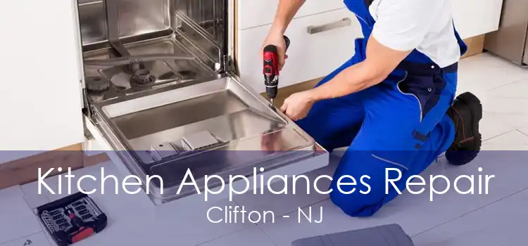 Kitchen Appliances Repair Clifton - NJ