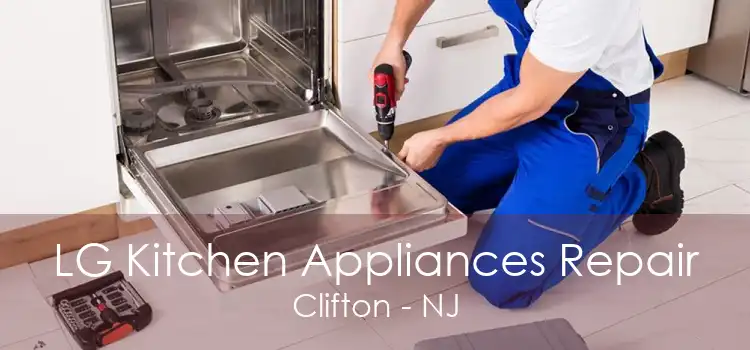LG Kitchen Appliances Repair Clifton - NJ