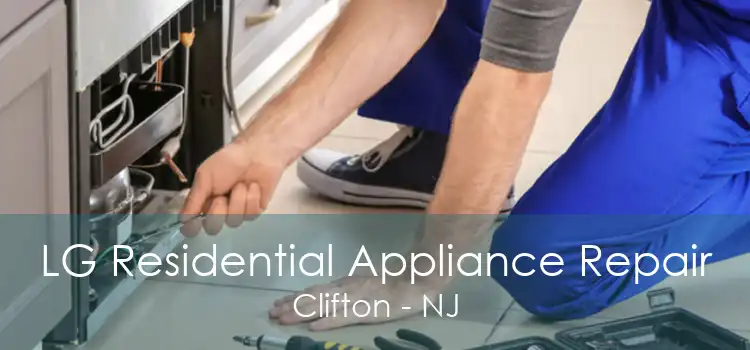 LG Residential Appliance Repair Clifton - NJ