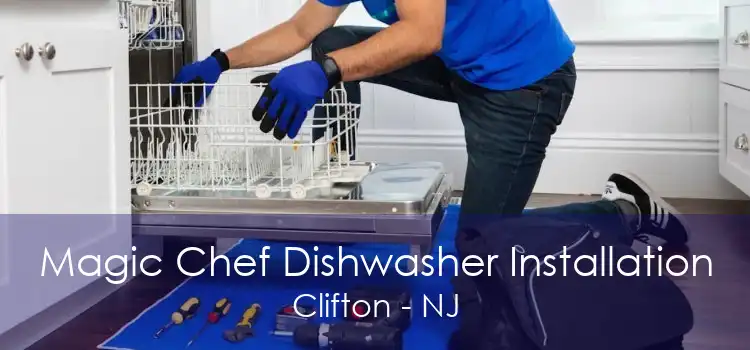 Magic Chef Dishwasher Installation Clifton - NJ