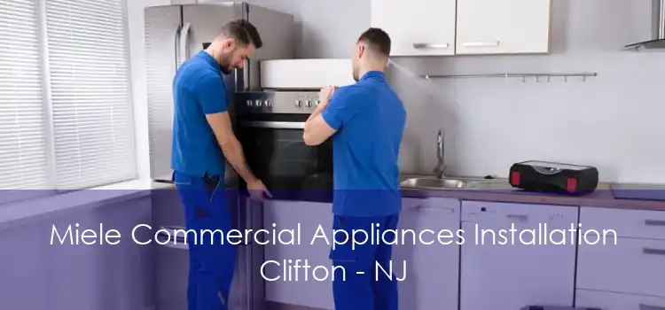 Miele Commercial Appliances Installation Clifton - NJ