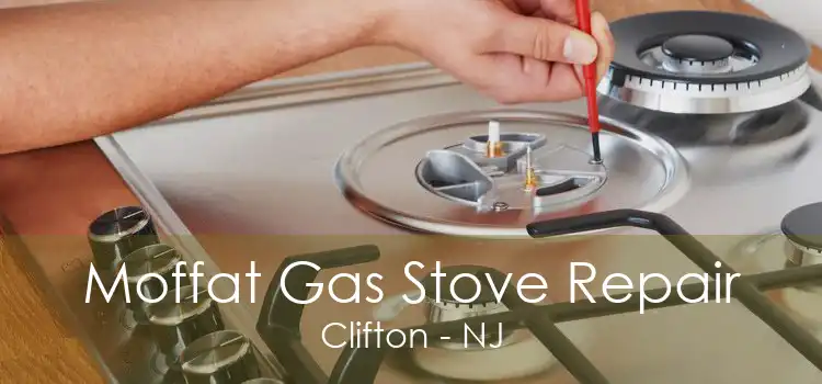 Moffat Gas Stove Repair Clifton - NJ