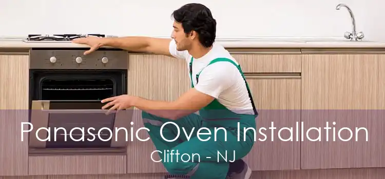 Panasonic Oven Installation Clifton - NJ