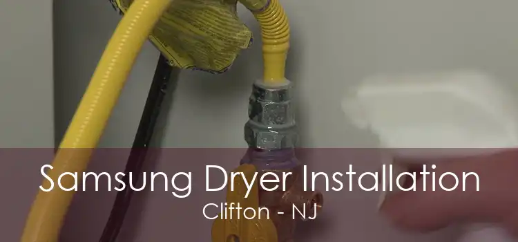 Samsung Dryer Installation Clifton - NJ
