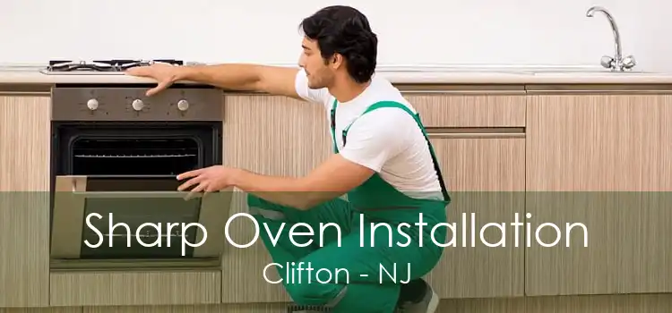 Sharp Oven Installation Clifton - NJ