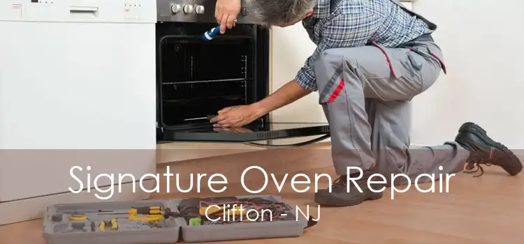 Signature Oven Repair Clifton - NJ