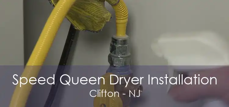 Speed Queen Dryer Installation Clifton - NJ