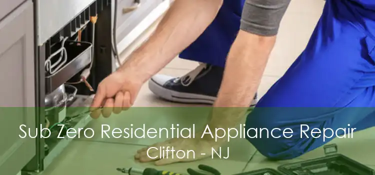 Sub Zero Residential Appliance Repair Clifton - NJ