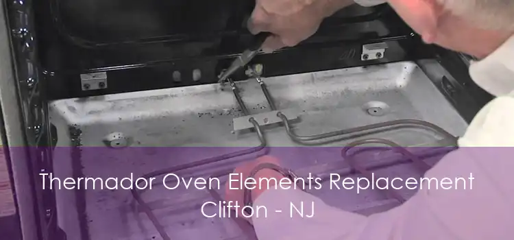 Thermador Oven Elements Replacement Clifton - NJ