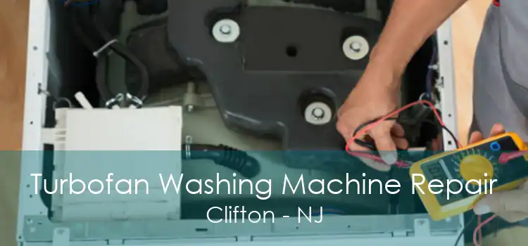 Turbofan Washing Machine Repair Clifton - NJ