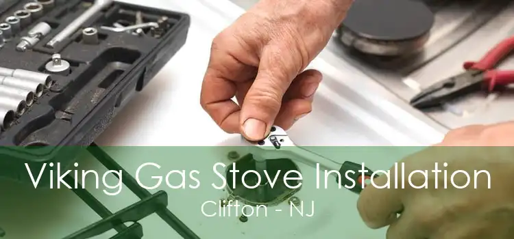 Viking Gas Stove Installation Clifton - NJ