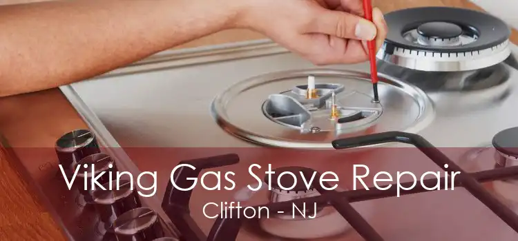 Viking Gas Stove Repair Clifton - NJ