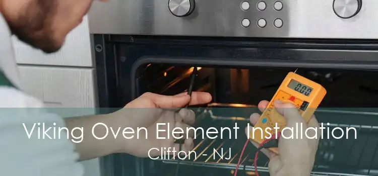 Viking Oven Element Installation Clifton - NJ