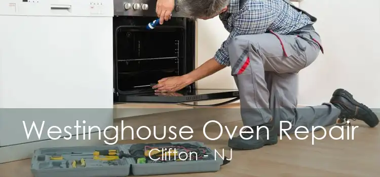 Westinghouse Oven Repair Clifton - NJ