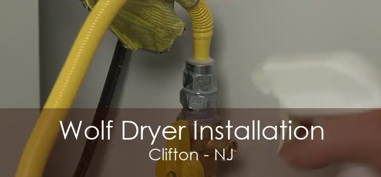 Wolf Dryer Installation Clifton - NJ