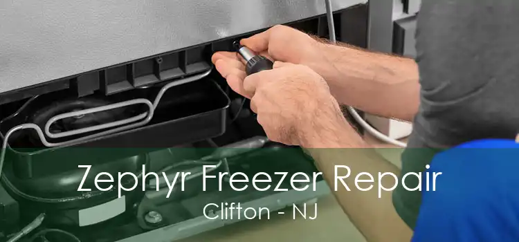 Zephyr Freezer Repair Clifton - NJ
